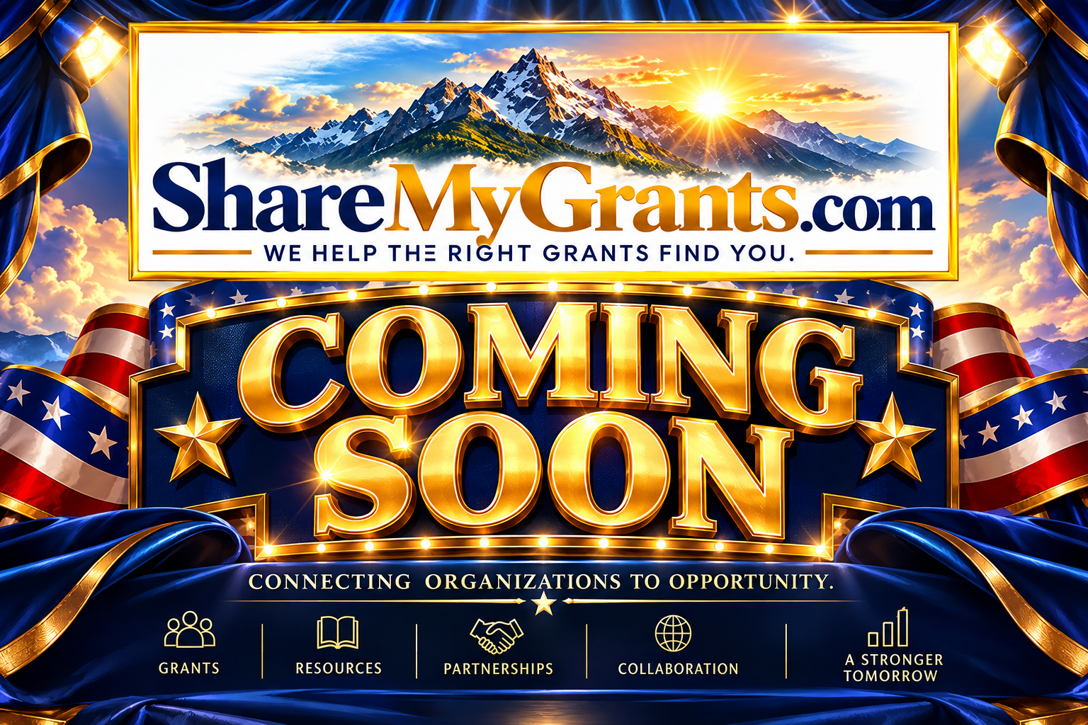 ShareMyGrants.com promotional poster: a gold marquee reading Coming Soon above Connecting Organizations To Opportunity, with a mountain-vista billboard and icons for grants, resources, partnerships, collaboration and a stronger tomorrow